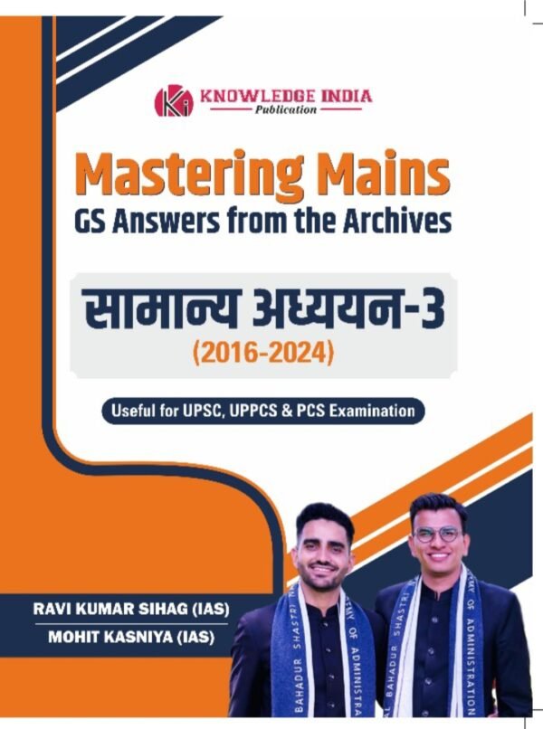 Mastering UPSC Mains GS Paper-3 (By IAS Ravi Kumar Sihag & IAS Mohit Kasniya)